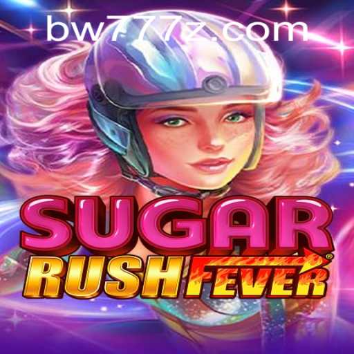 The Exciting World of SugarRushFever: An In-depth Look at the Game with BW777